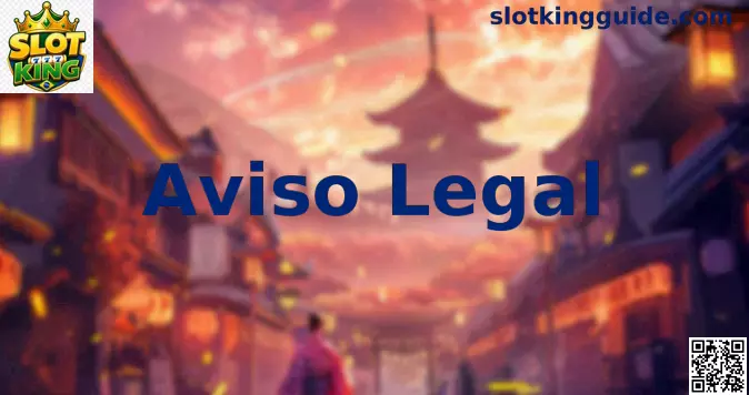 Aviso legal do Slot King para jogos online responsáveis no Brasil
