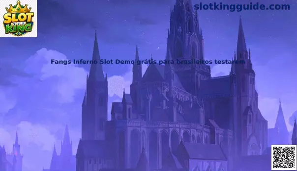 Fangs Inferno Slot Demo Grátis para Brasileiros Testarem