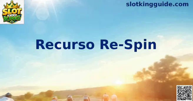 Recurso Re-Spin em slots online