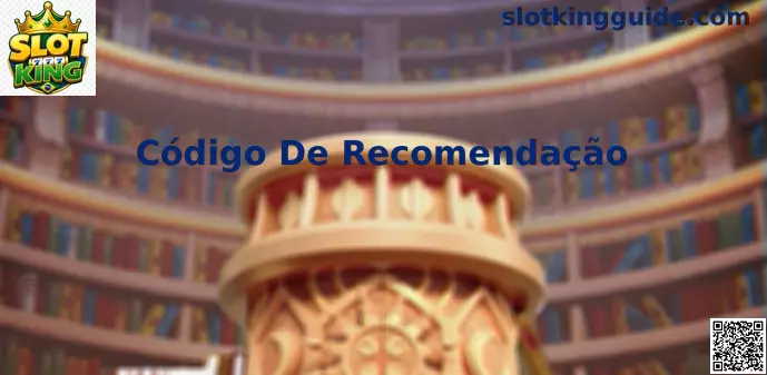 Código de Recomendação Slot King