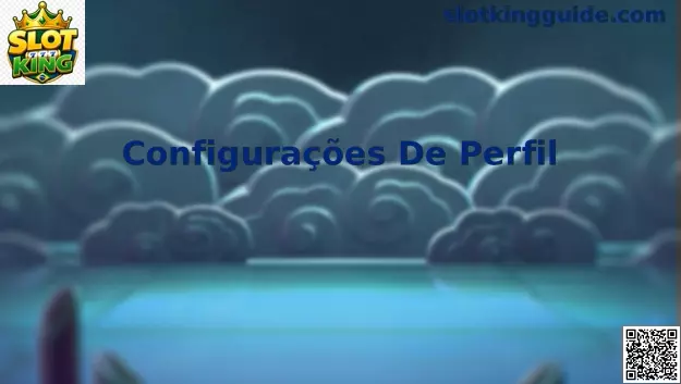 Painel de Configurações de Perfil Slot King