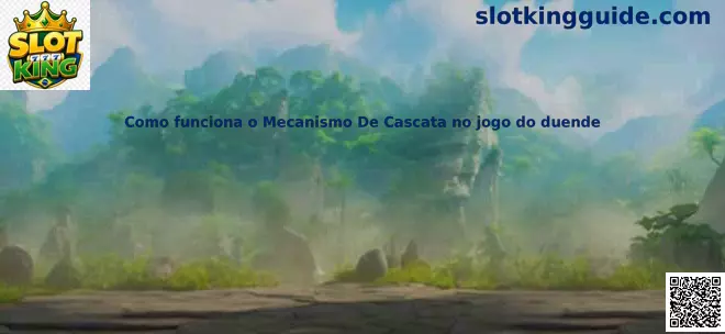 Mecanismo de Cascata no Jogo do Duende Slot King