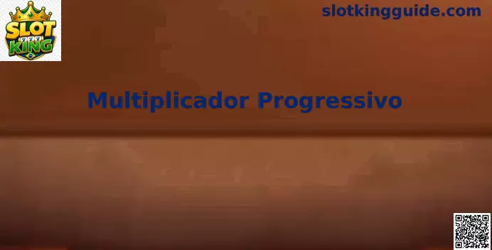 Multiplicador Progressivo Slot King