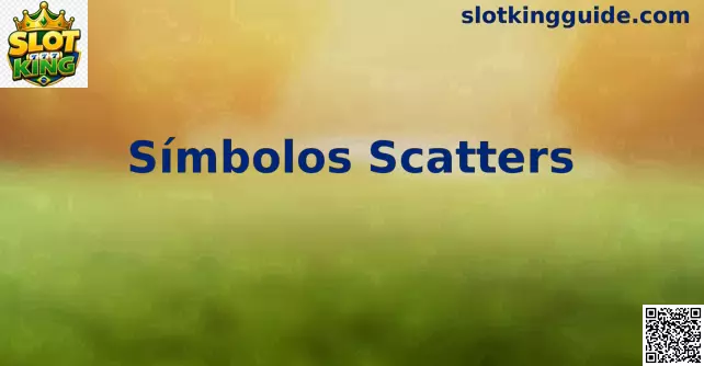 Símbolos Scatters Slot King