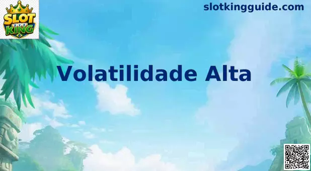Slots de Alta Volatilidade