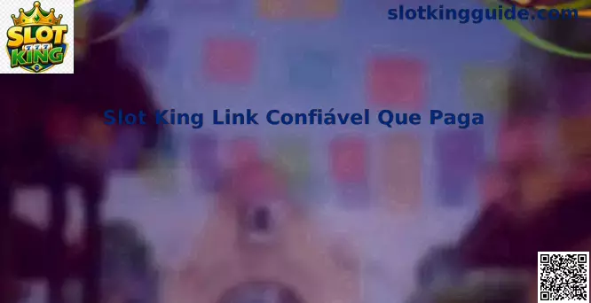 Interface Oficial do Slot King Link Confiável Que Paga no Brasil