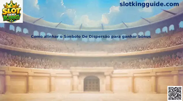 Como alinhar o Símbolo de Dispersão para ganhar bônus no Slot King