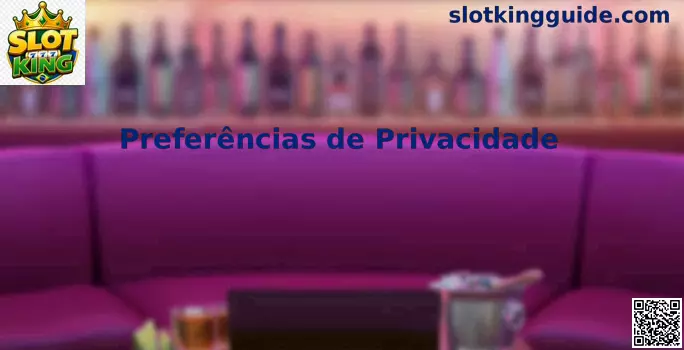 Preferências de privacidade e segurança de cookies no Slot King